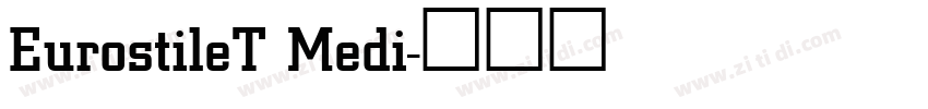 EurostileT Medi字体转换